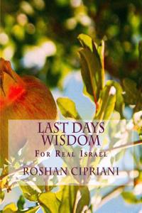 Last Days Wisdom
