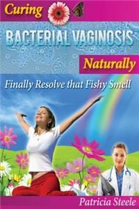 Curing Bacterial Vaginosis Naturally