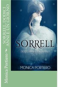 Sorrell: Dodici Anni E Un Giorno