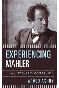 Experiencing Mahler