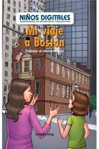 Mi Viaje a Boston: Trabajar Al Mismo Tiempo (My Trip to Boston: Working at the Same Time)