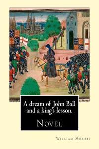dream of John Ball and a king's lesson. By