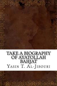 Take a Biography of Ayatollah Bahjat