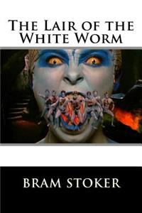 Lair of the White Worm Bram Stoker