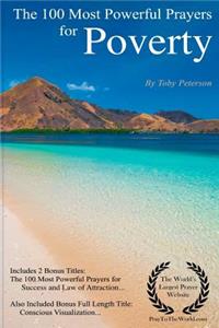 Prayer the 100 Most Powerful Prayers for Poverty - Including 2 Bonus Books to Pray for Success & Law of Attraction - Also Included Conscious Visualization
