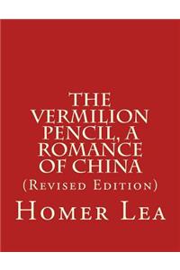Vermilion Pencil, A Romance of China