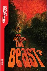 Who Has Seen the Beast?