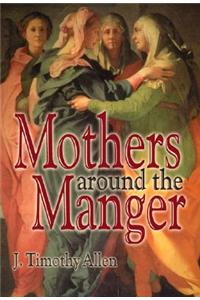 Mothers around the Manger