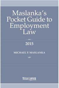 Maslanka's Pocket Guide to Employment Law