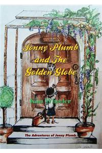 Jonny Plumb and the Golden Globe (The Adventures of Jonny Plumb Book 1)