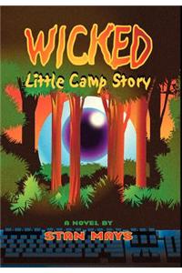 Wicked Little Camp Story