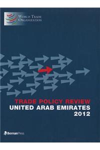 Trade Policy Review - United Arab Emirates, 2012