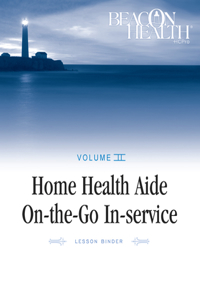 Home Health Aide On-The-Go In-Service Lessons: Vol. 2, Issue 7: The Patient with Aphasia