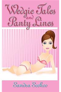 Wedgie Tales and Panty Lines