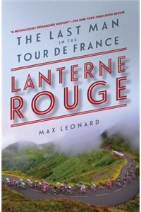 Lanterne Rouge - The Last Man in the Tour de France