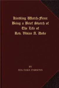 Kindling Watch-Fires