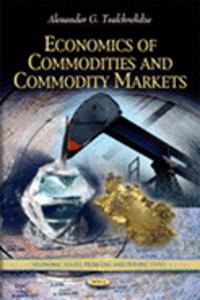 Economics of Commodities & Commodity Markets