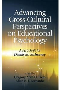 Advancing Cross-Cultural Perspectives on Educational Psychology