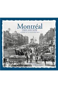 Montreal Then and Now (Compact)