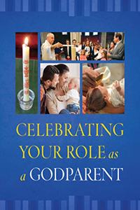 Celebrating Your Role as a Godparent