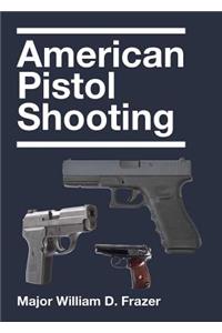American Pistol Shooting