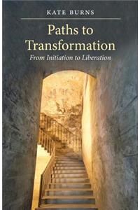 Paths to Transformation