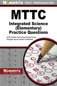 Mttc Integrated Science (Elementary) Practice Questions