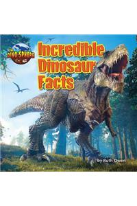 Incredible Dinosaur Facts