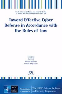 Toward Effective Cyber Defense in Accordance with the Rules of Law