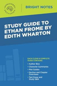 Study Guide to Ethan Frome by Edith Wharton