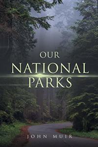 Our National Parks