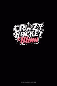 Crazy Hockey Mom