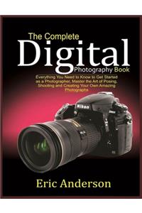 The Complete Digital Photography Book