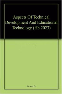 Aspects Of Technical Development And Educational Technology (Hb 2023)