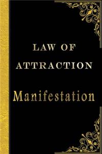 Law of Attraction - Manifestation