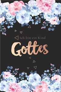 Ich Bin Ein Kind Gottes: Tolles christliches Notizbuch mit linierten Seiten