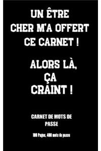 Un Être Cher M'a Offert Ce Carnet ! Alors Là, Ça Craint !