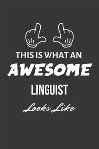 This Is What An Awesome Linguist Looks Like Notebook