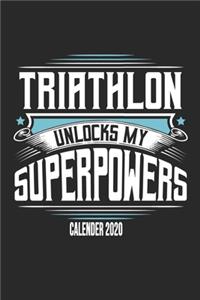 Triathlon Unlocks My Superpowers Calender 2020
