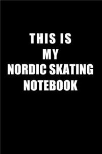 Notebook For Nordic Skating Lovers