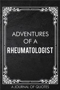 Adventures of A Rheumatologist