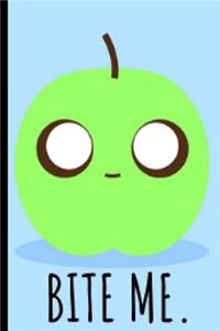 Bite Me