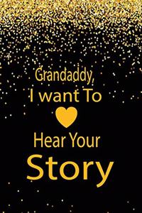 Grandaddy, I want to hear your story