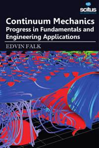 Continuum Mechanics - Progress In Fundamentals And Engineering Applications