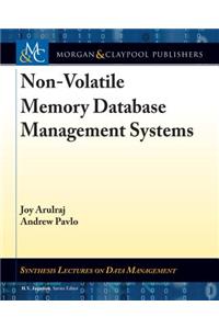 Non-Volatile Memory Database Management Systems