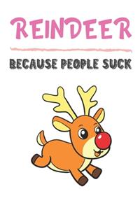 Reindeer Because People Suck