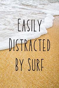 Easily Distracted By Surf