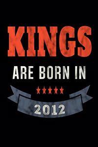 Kings Are Born In 2012
