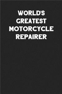 World's Greatest Motorcycle Repairer