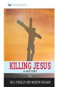 Summary of Killing Jesus